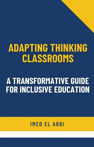 Adapting Thinking Classrooms: Guide for Inclusive Education.